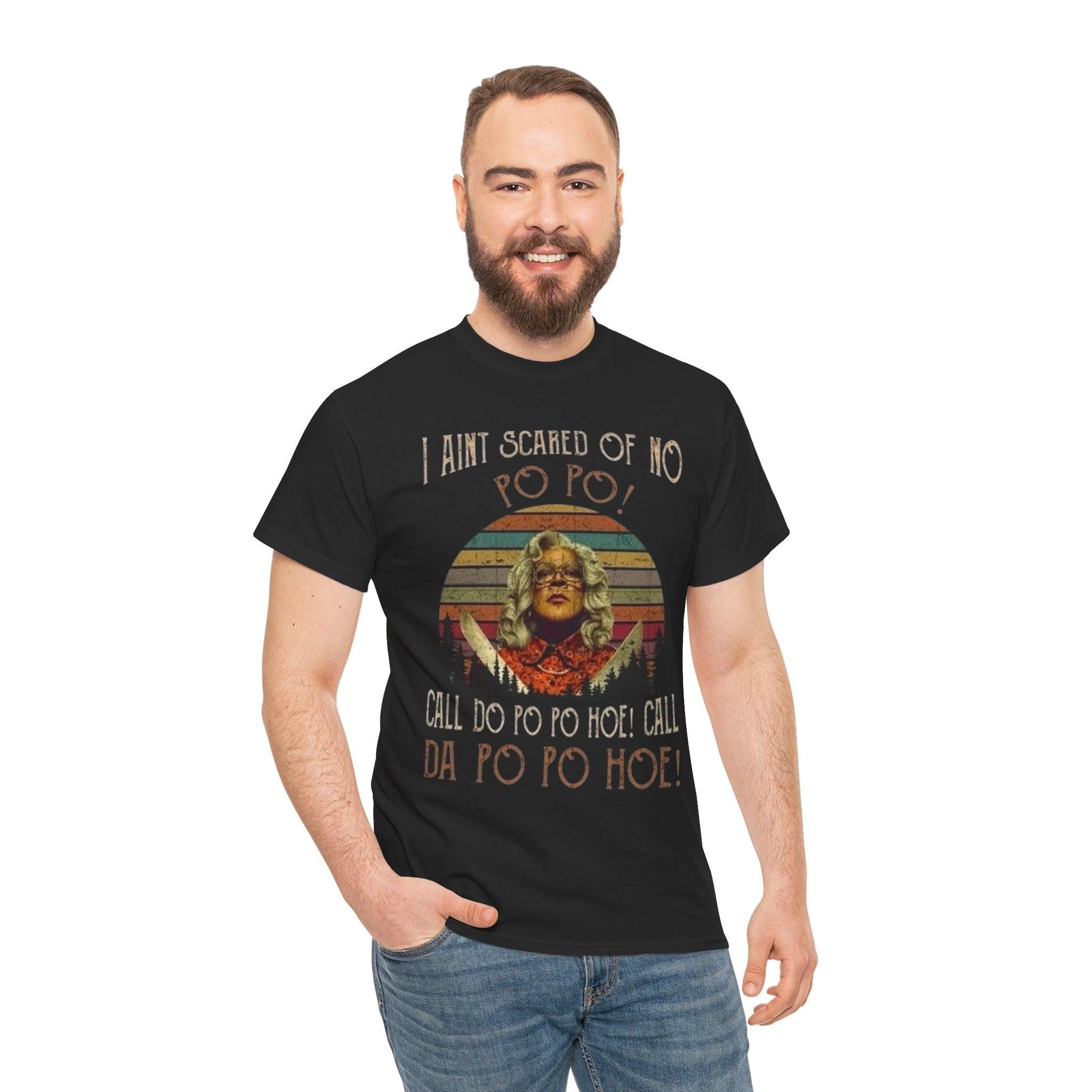 Funny Comedy Movie Call Da Po Po Ho Unisex Heavy Cotton Tee, Humorous Film Lover Gift, Hilarious Quote Shirt, Movie Buff Apparel, Comedy Fan