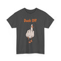 Funny Duck Off Unisex Heavy Cotton Tee, Casual Shirt for Bird Lovers, Gifts for Friends, Humor Apparel, Quirky Fashion