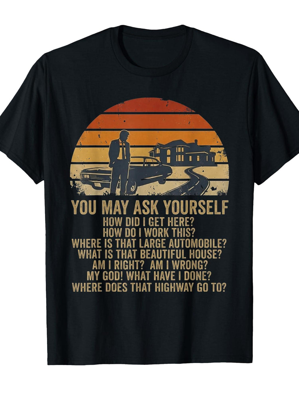 Retro Vintage Ask Yourself Once Lifetime You May T-shirt You May Ask Yourself 220gsm Cotton Round Neck Short Sleeve Casual Henley Shirt Men T-shirt