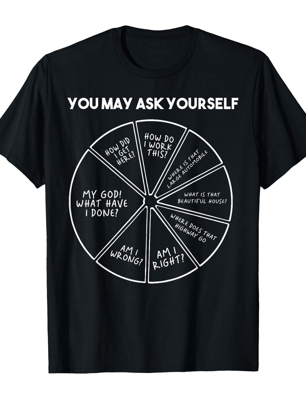 You May Ask Yourself T-shirt You May Ask Yourself 220gsm Cotton Round Neck Short Sleeve Casual Henley Shirt Men T-shirt