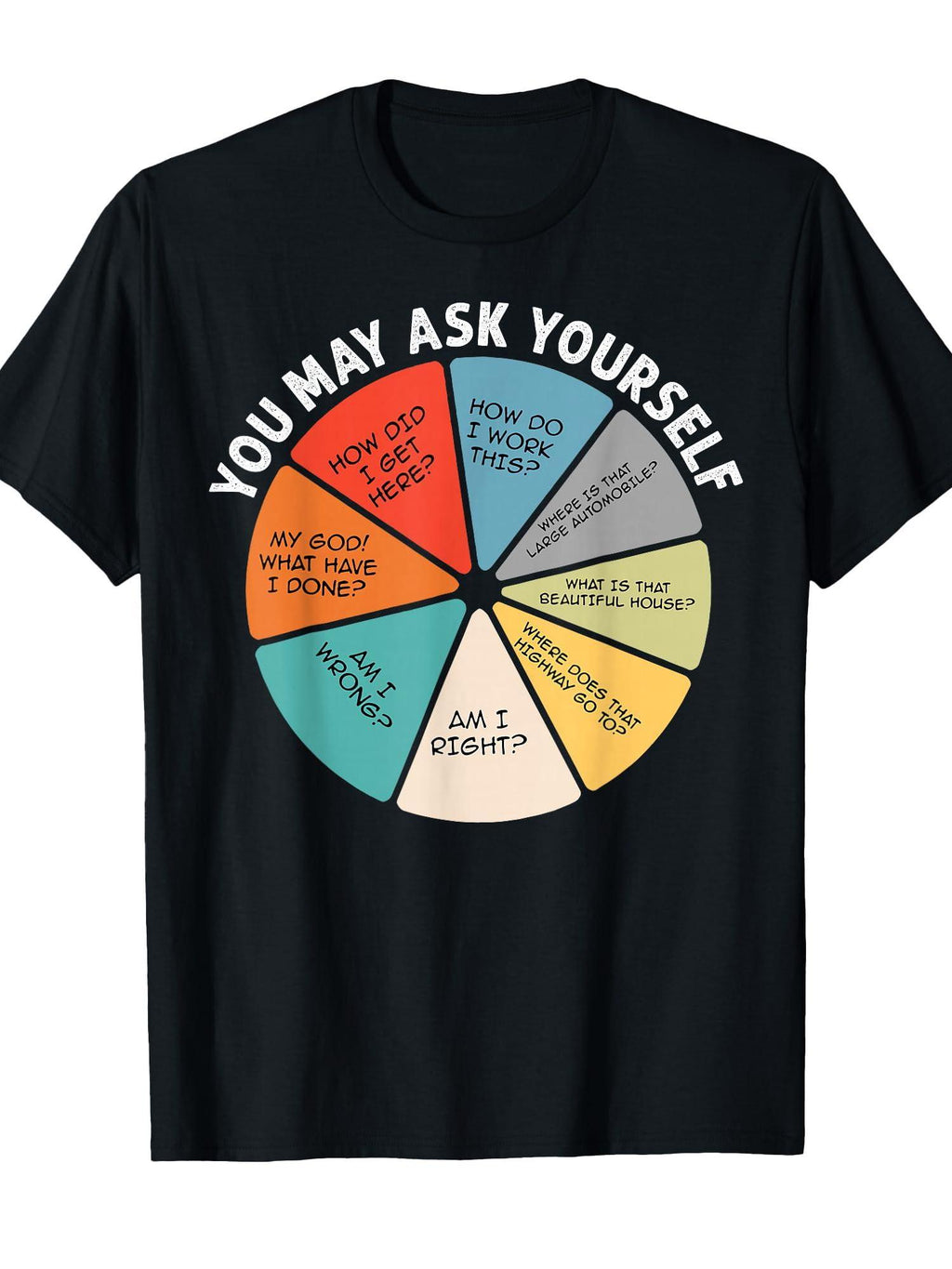 You May Ask Yourself T-shirt You May Ask Yourself 220gsm Cotton Round Neck Short Sleeve Casual Henley Shirt Men T-shirt