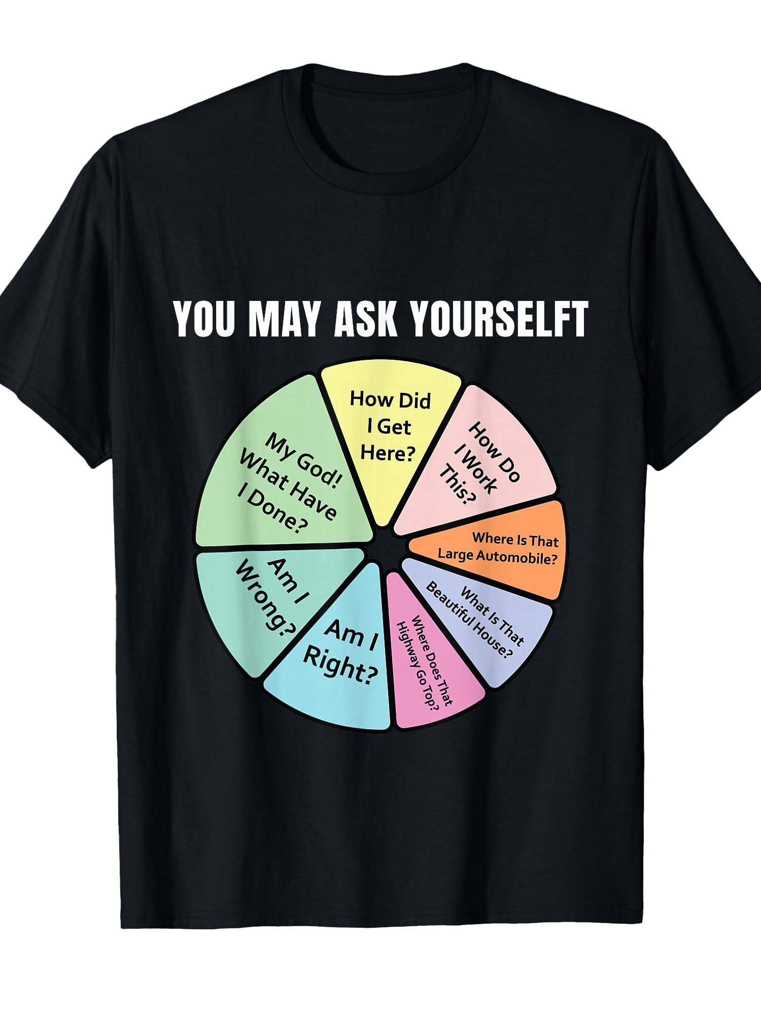 Once In A Lifetime Pie Chart Funny Math Gift T-shirt You May Ask Yourself 220gsm Cotton Round Neck Short Sleeve Casual Henley Shirt Men T-shirt