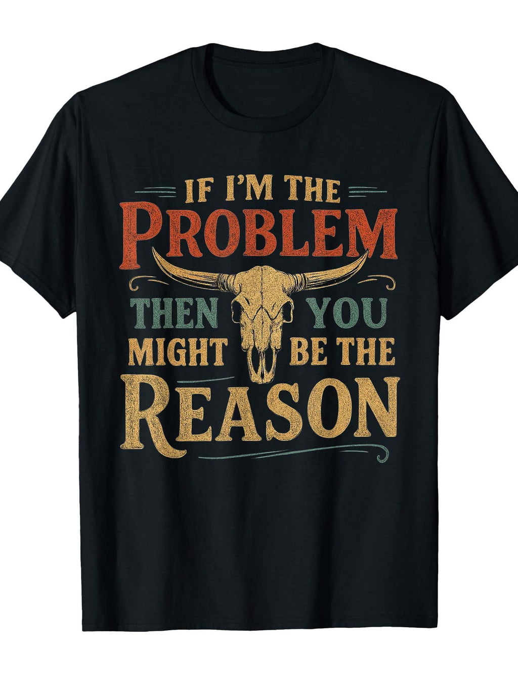 If Problem Vintage Then You Might Be Reason Funny T-shirt You May Ask Yourself 220gsm Cotton Round Neck Short Sleeve Casual Henley Shirt Men T-shirt