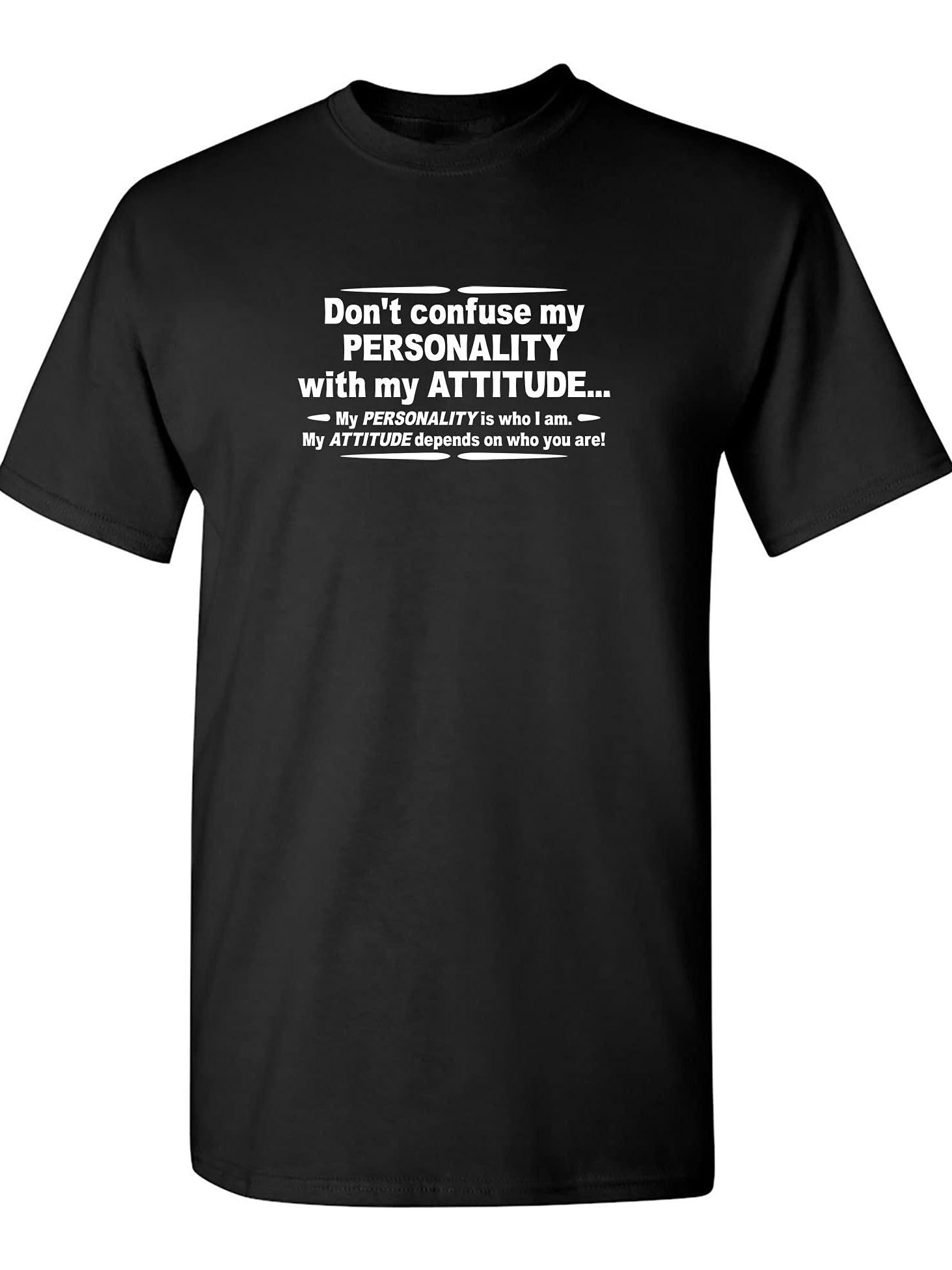 My Personality With My Attitude Cool T Shirts For Men | Funny Graphic T Shirt For Men | Mens Novelty Shirts Humor Gift You May Ask Yourself 220gsm Cotton Round Neck Short Sleeve Casual Henley Shirt Men T-shirt