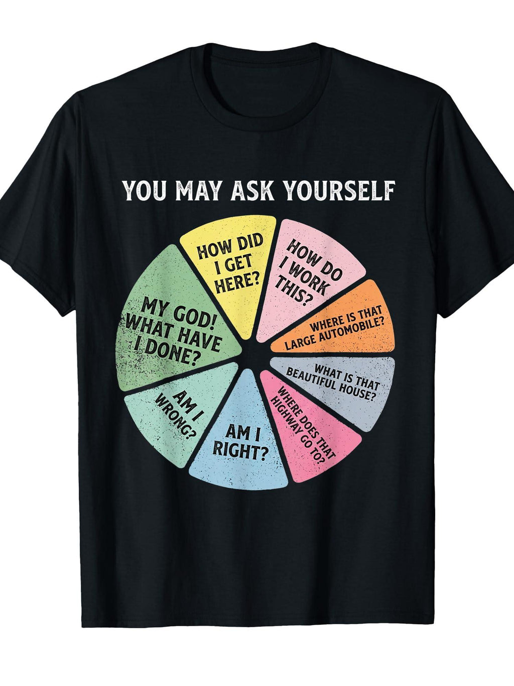 Vintage You May Ask Yourself Retro Pie Chart 80s Music T-shirt You May Ask Yourself 220gsm Cotton Round Neck Short Sleeve Casual Henley Shirt Men T-shirt