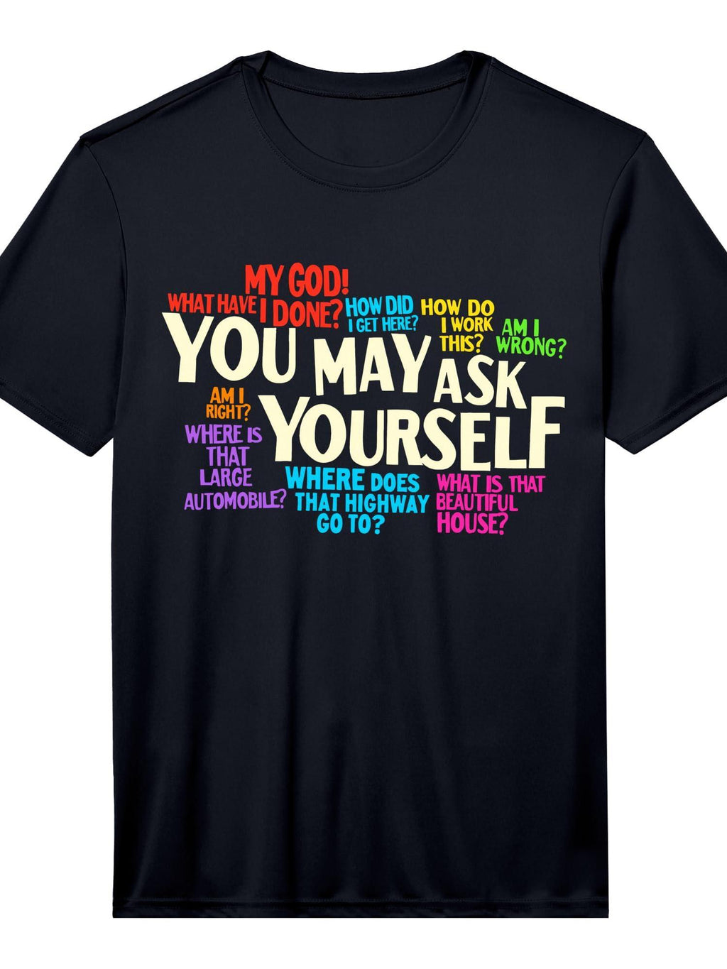 Mens You May Ask Yourself Retro Performance T-shirt You May Ask Yourself 220gsm Cotton Round Neck Short Sleeve Casual Henley Shirt Men T-shirt