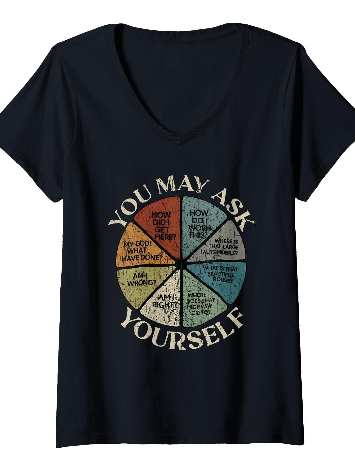Women's You May Ask Yourself, You May Ask Yourself Pie Chart T-shirt You May Ask Yourself 220gsm Cotton Round Neck Short Sleeve Casual Henley Shirt Men T-shirt