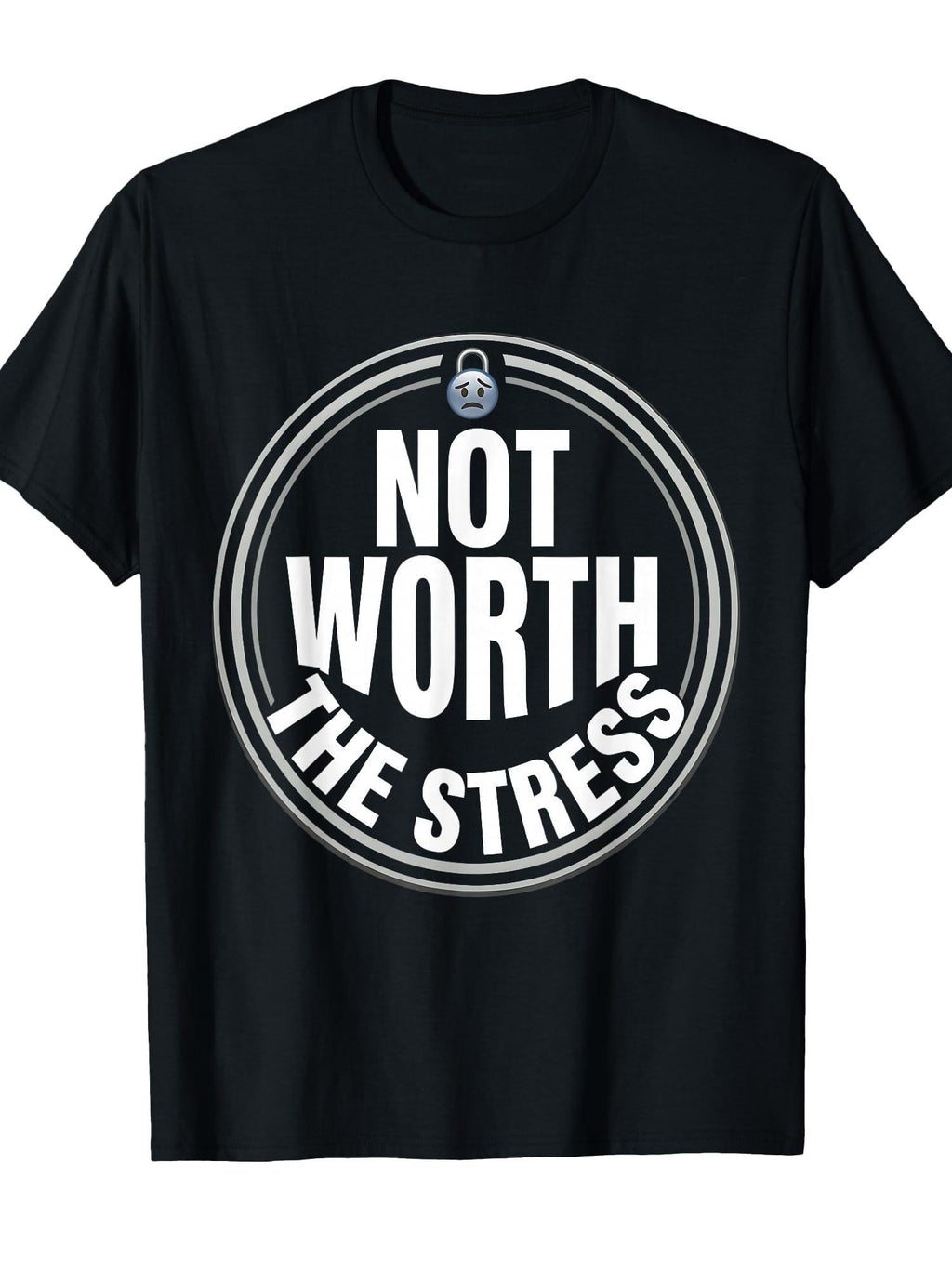 Not Worth The Stress It Is What It Is Design T-shirt You May Ask Yourself 220gsm Cotton Round Neck Short Sleeve Casual Henley Shirt Men T-shirt