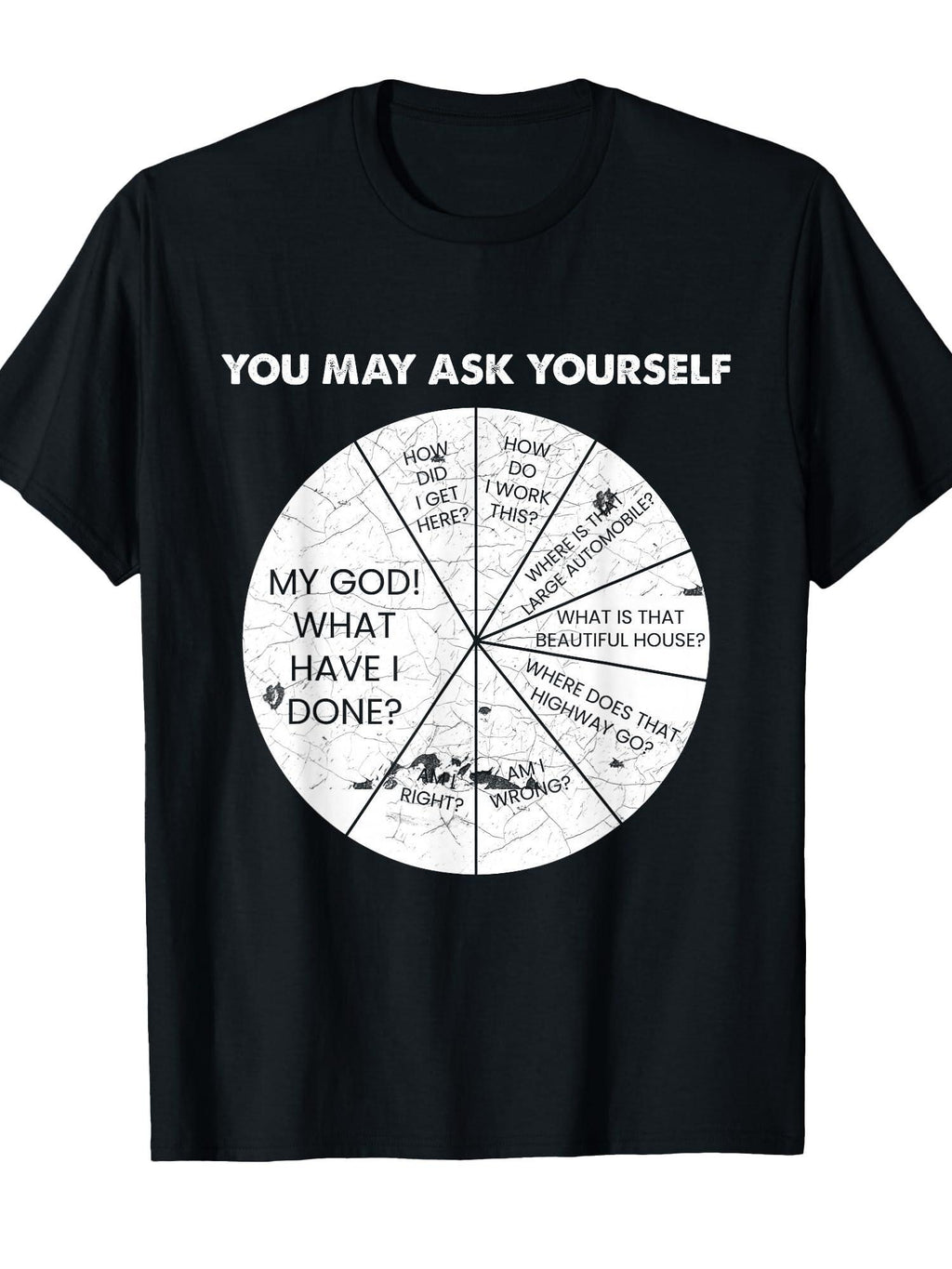 You May Ask Yourself Geeky Philosophy Humor Design T-shirt You May Ask Yourself 220gsm Cotton Round Neck Short Sleeve Casual Henley Shirt Men T-shirt