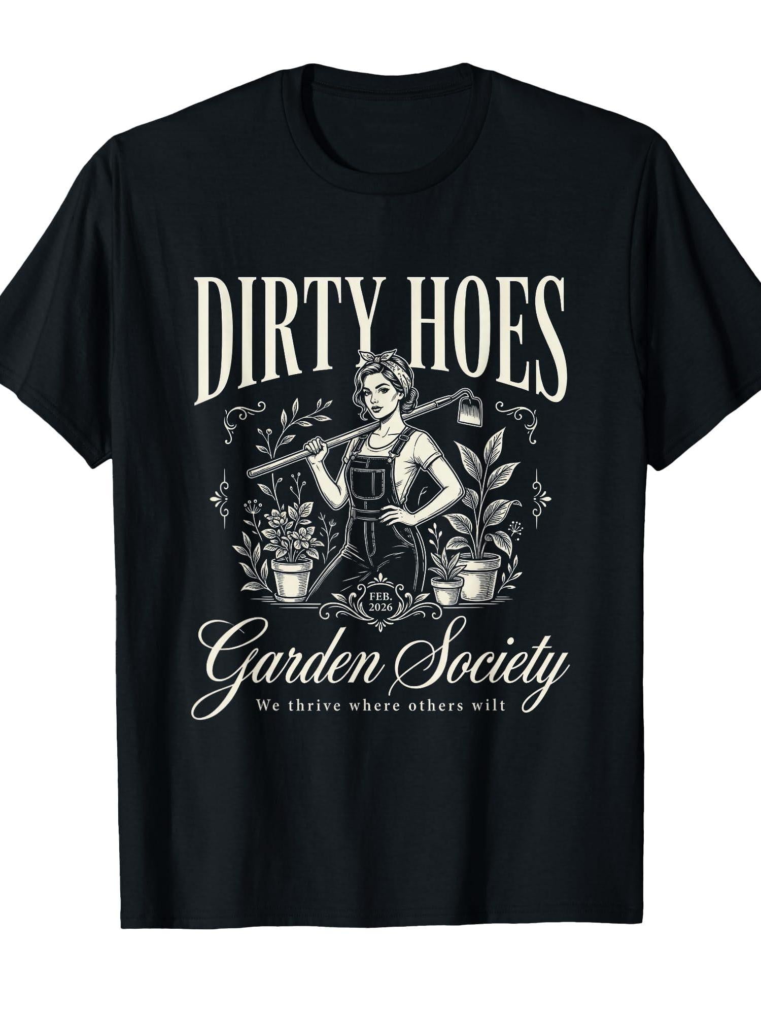 Dirty Hoes Garden Society Tshirt Gardener Farmer Boho Flower T-shirt Garden 220gsm Cotton Round Neck Short Sleeve Casual Henley Shirt Men T-shirt