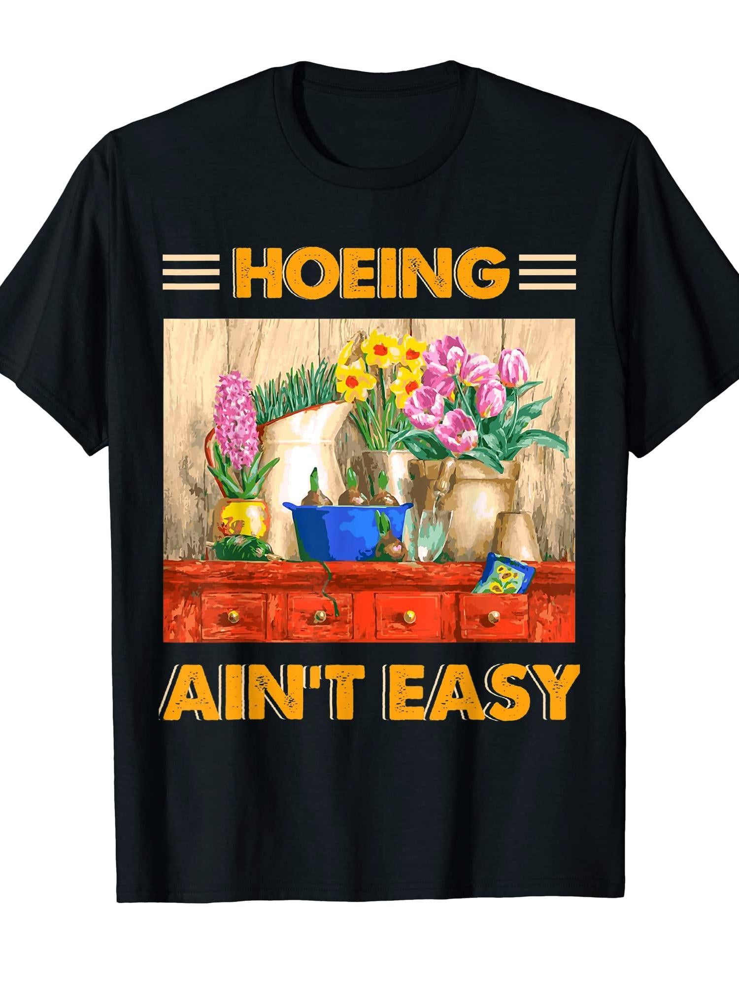 Vintage Hoeing Ain't Easy Funny Summer Vegetable Garden Men Women T-shirt Garden 220gsm Cotton Round Neck Short Sleeve Casual Henley Shirt Men T-shirt