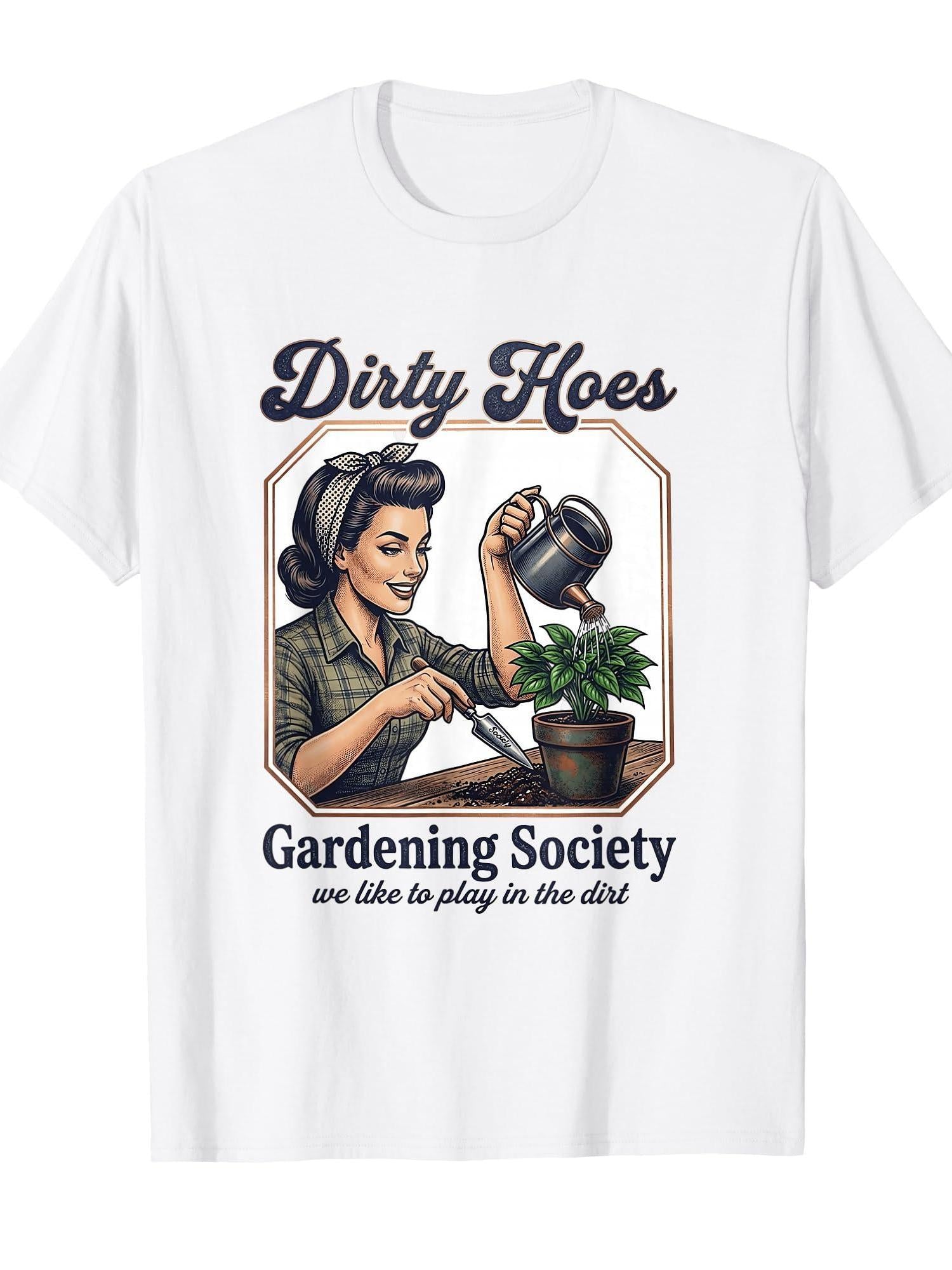 Dirty Hoes Gardening Society We Like To Play In The Dirt T-shirt Garden 220gsm Cotton Round Neck Short Sleeve Casual Henley Shirt Men T-shirt