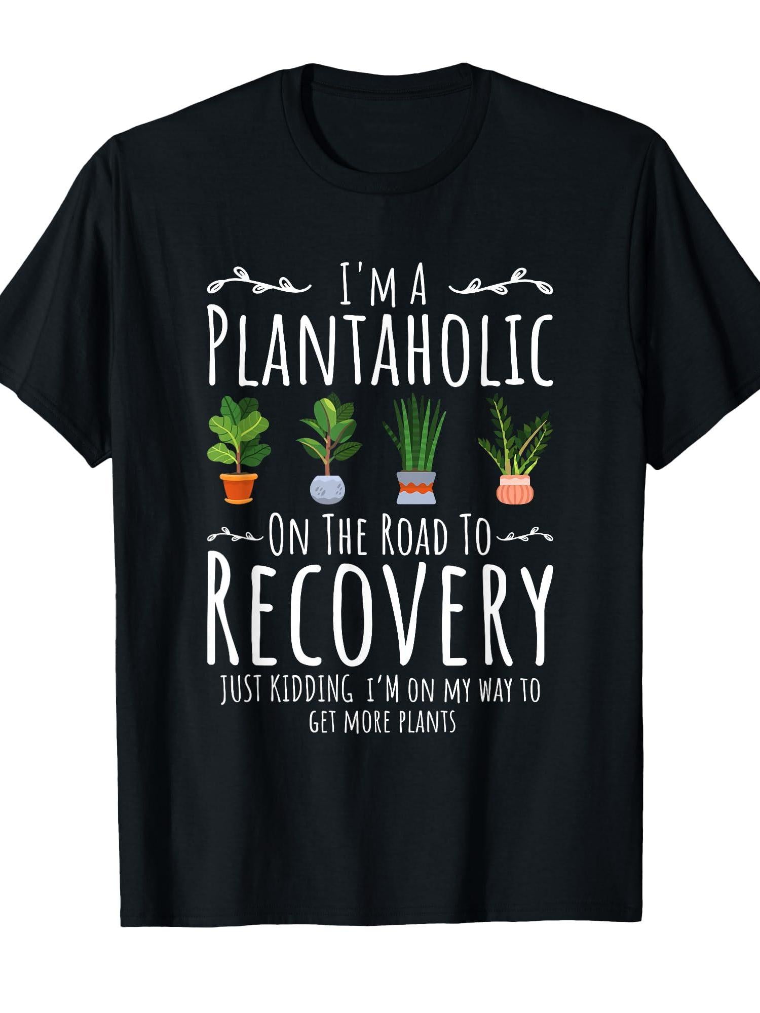 Funny Gardener, I'm A Plantaholic On The Road To Recovery T-shirt Garden 220gsm Cotton Round Neck Short Sleeve Casual Henley Shirt Men T-shirt