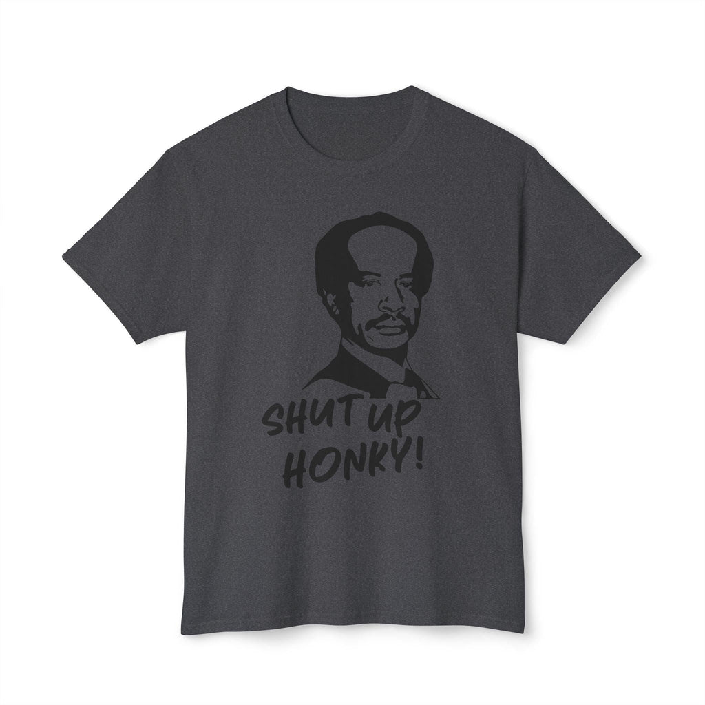 Vintage Sitcom Inspired Unisex T-shirt, Shut Up H*nky Tee, Retro TV Show Shirt, Classic 70s Comedy Apparel, Gift for Sitcom Fans