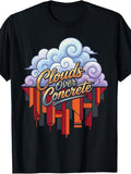 Clouds Over Concrete Flight Enthusiast Sky Lover Pilot Life T-Shirt