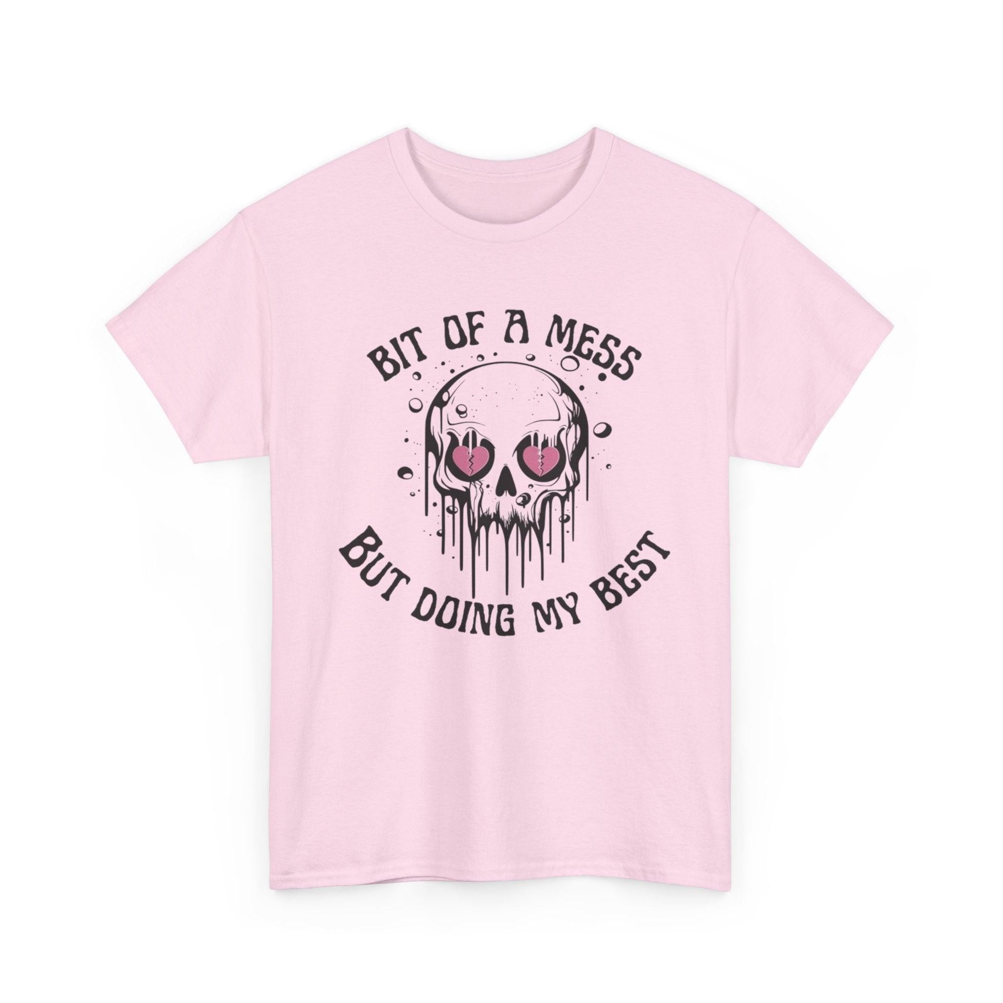 Graphic Tee, Bit of a Mess but Doing my Best, Funny T-Shirt, Unisex Shirt, Sarcastic Quote, Casual Tee, Gift for Her, Messy