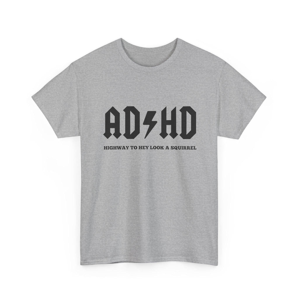 ADHD Awareness Unisex Tee, Funny Gift for ADHD Support, Casual Outfit, Mental Health Shirt, Comfortable Everyday Wear