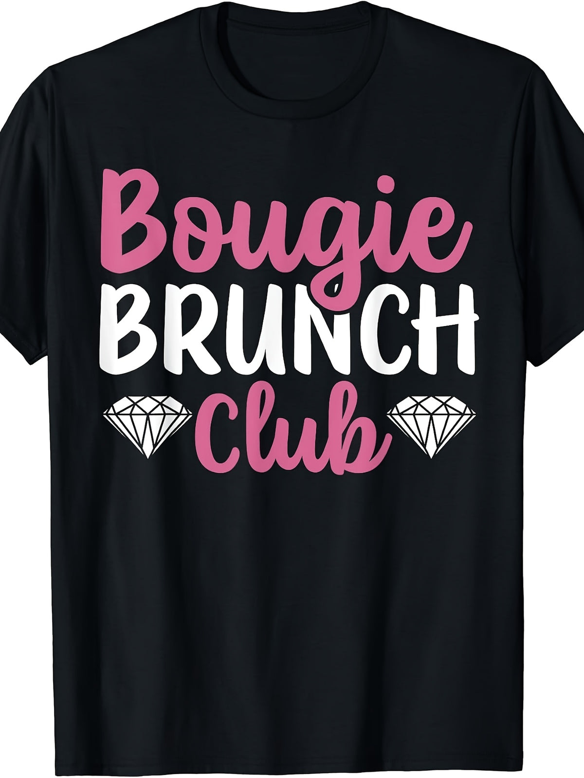 Men's And Women's T-Shirt, Funny Bougie Brunch Club Graphic Tee, Diamond Text Design, Casual Summer Brunch Party Outfit